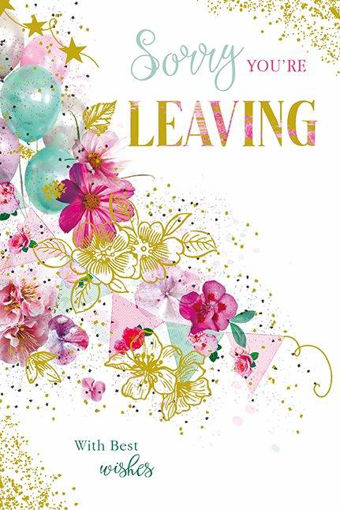 Picture of SORRY YOURE LEAVING CARD
